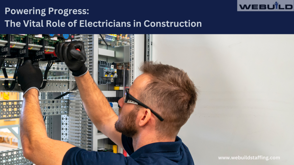 powering-progress:-the-vital-role-of-electricians-in-construction